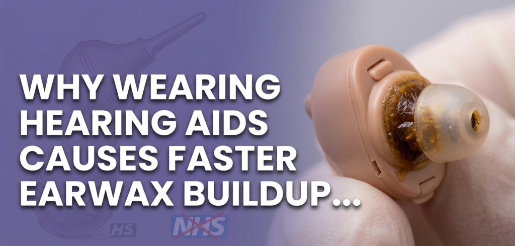 Why Wearing Hearing Aids Causes Faster Earwax Buildup